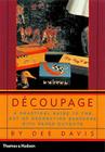 Decoupage: A Practical Guide to the Art of Decorating Surfaces with Paper Cutouts Cover Image