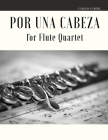 Por una Cabeza for Flute Quartet Cover Image