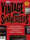 Vintage Synthesizers: Groundbreaking Instruments and Pioneering Designers of Electronic Music Synthesizers Cover Image