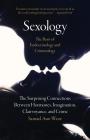 Sexology: The Basis of Endocrinology and Criminology: The Surprising Connections Between Hormones, Imagination, Clairvoyance, and Crime Cover Image