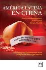 America Latina En China By Juan Antonio Fernandez, Javier Cunat, Maria Puyuelo Cover Image