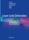 Lower Limb Deformities: Deformity Correction and Function Reconstruction Cover Image