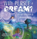 Why Pursue a Dream Cover Image