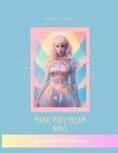 Manic Pixel Dream Girls: AI Created Pastel Beauties By Betsy Lovenote Cover Image