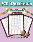 St. Patrick's Word Search Puzzles Book For Kids: 26 St. Patrick's Day Themed Word Search Puzzles - St. Patty's Day Activity Book for Kids, Adults with By Sk Color Cafe Cover Image