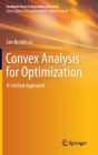 Convex Analysis for Optimization: A Unified Approach By Jan Brinkhuis Cover Image