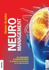 Neuromanagement Nueva Edición: Del Management al Neuromanagement By Nestor Braidot Cover Image