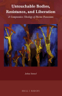 Untouchable Bodies, Resistance, and Liberation: A Comparative Theology of Divine Possessions (Currents of Encounter #61) By Joshua Samuel Cover Image