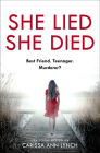 She Lied She Died By Carissa Ann Lynch Cover Image
