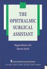 The Ophthalmic Surgical Assistant (The Basic Bookshelf for Eyecare Professionals) By Regina Boess-Lott, RN, CRNO, Sharon Stecik Cover Image