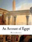 An Account of Egypt By G. C. Macaulay (Translator), Herodotus Cover Image