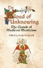 The Cloud of Unknowing: The Classic of Medieval Mysticism Cover Image