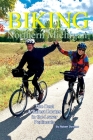 Biking Northern Michigan: The Best & Safest Routes in the Lower Peninsula By Robert Downes Cover Image