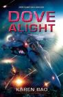 Dove Alight (The Dove Chronicles #3) Cover Image