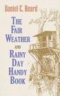 The Fair Weather and Rainy Day Handy Book (Dover Children's Activity Books) By Daniel Beard Cover Image