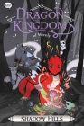 Shadow Hills (Dragon Kingdom of Wrenly #2) By Jordan Quinn, Glass House Graphics (Illustrator) Cover Image