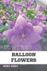 Balloon Flowers: Become flowers expert Cover Image