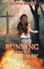 Running from the Mark By Deanna Kinney Cover Image