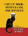 Cats of Magic, Mythology and Mystery Cover Image