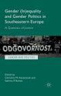 Gender (In)Equality and Gender Politics in Southeastern Europe: A Question of Justice (Gender and Politics) Cover Image