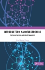 Introductory Nanoelectronics: Physical Theory and Device Analysis Cover Image