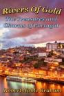 Rivers of Gold: The Treasures and Charms of Portugal By Robert Noble Graham Cover Image
