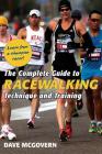 The Complete Guide to Racewalking: Technique and Training Cover Image