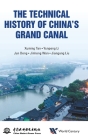 The Technical History of China's Grand Canal By Xuming Tan, Yunpeng Li, Jun Deng Cover Image