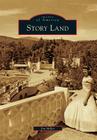 Story Land (Images of America) Cover Image