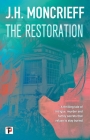 The Restoration By J.H. Moncrieff Cover Image