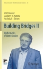 Building Bridges II: Mathematics of László Lovász (Bolyai Society Mathematical Studies #28) Cover Image