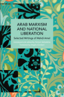 Arab Marxism and National Liberation: Selected Writings of Mahdi Amel (Historical Materialism) Cover Image