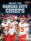 Inside the Kansas City Chiefs By Josh Anderson Cover Image
