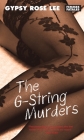 The G-String Murders (Femmes Fatales) By Gypsy Rose Lee, Rachel Shteir (Afterword by) Cover Image
