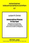 Innovative Places in Europe: Research Clustering, Co-Patenting Networks and the Growth of Regions (Hohenheimer Volkswirtschaftliche Schriften #67) By Harald Hagemann (Editor), Julian Phillip Christ Cover Image