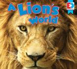 A Lion's World (Eyediscover) By Katie Durrie, Eric Doty (With) Cover Image