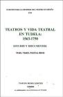 Teatros Y Vida Teatral En Tudela: 1563-1750: Estudio Y Documentos By María Teresa Pascual Bonis Cover Image