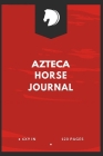 Azteca Horse Journal: Write down your Horse Riding and Training For Horse Mad Boys and Girls By Eva Equestrian Cover Image