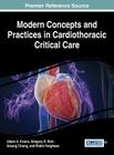 Modern Concepts and Practices in Cardiothoracic Critical Care Cover Image