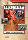 Rural Safety: Machinery, Stock and General Hazards (Practical Farming) By I. Brown Cover Image