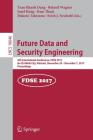 Future Data and Security Engineering: 4th International Conference, Fdse 2017, Ho CHI Minh City, Vietnam, November 29 - December 1, 2017, Proceedings Cover Image
