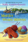 Murder Wears Mittens (Seaside Knitters Society #1) By Sally Goldenbaum Cover Image