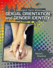 Sexual Orientation and Gender Identity (Straight Talk About...(Crabtree)) By Rachel Stuckey Cover Image