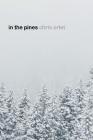 in the pines By Chris Orlet Cover Image