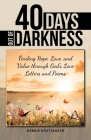 40 Days out of Darkness: Finding Hope, Love, and Value Through God's Love Letters and Poems By Debbie Krutsinger Cover Image