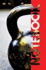 Notebook: Kettlebell Workouts Notes Excellent Composition Book for Weight Gainer Athlete Cover Image