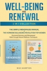 Well-Being and Renewal 2-In-1 Collection: The Simple Menopause Manual + The Hormone Balancing Revolution for Women: Hormonal Harmony and Menopausal Re Cover Image