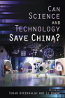 Can Science and Technology Save China? By Susan Greenhalgh (Editor), Li Zhang (Editor) Cover Image
