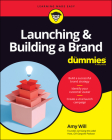 Launching & Building a Brand for Dummies By Amy Will Cover Image