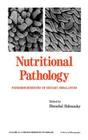 Nutritional Pathology: Pathobiochemistry of Dietary Imbalances (Biochemistry of Disease #10) Cover Image